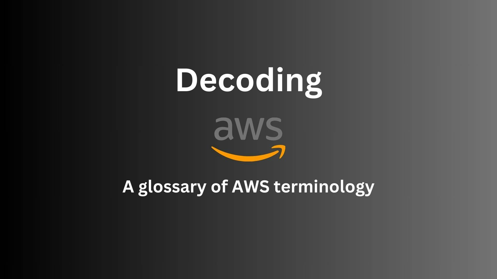 AWS terminologies you should know