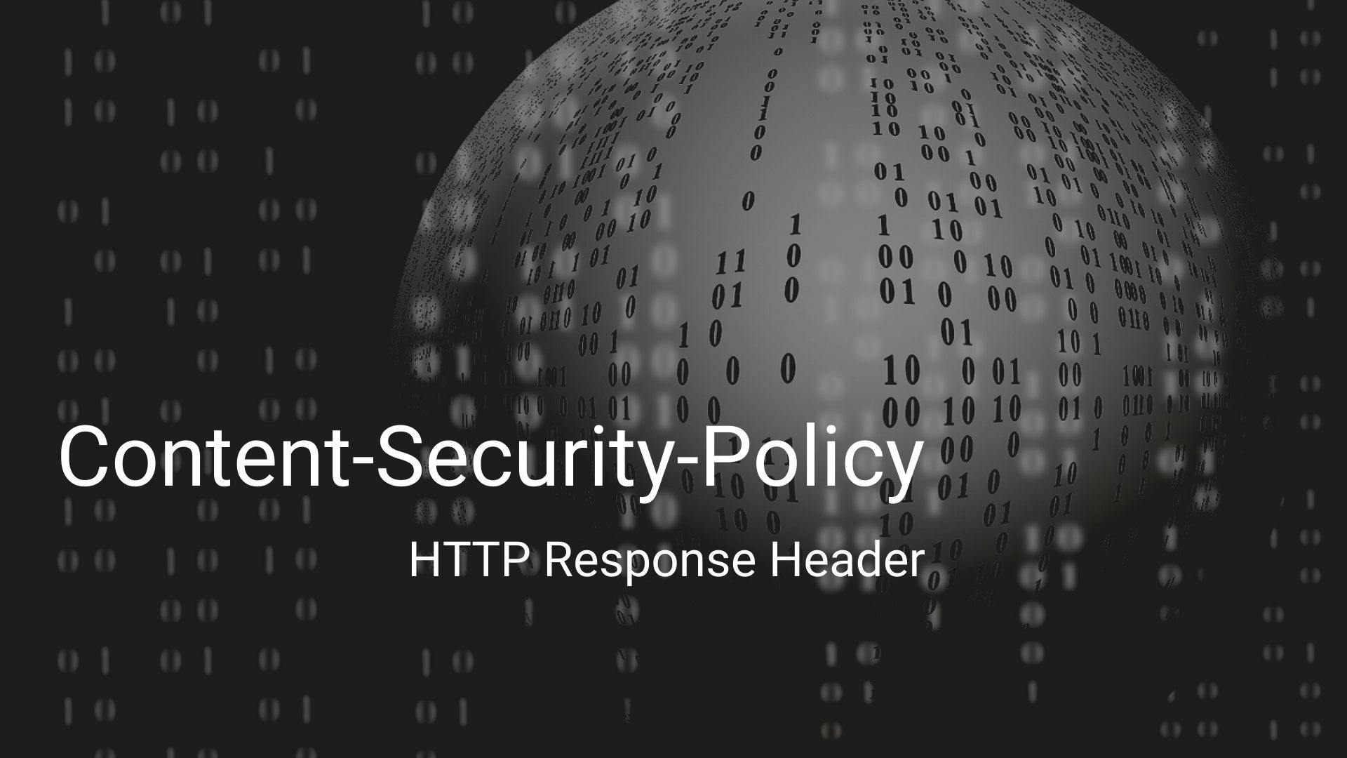 Content Security Policy (CSP) Header