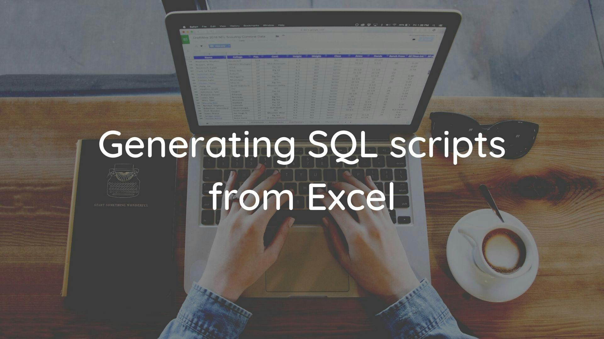 Generating SQL Scripts from Excel